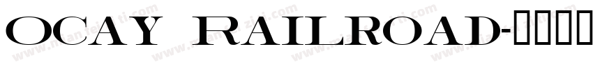 Ocay Railroad字体转换